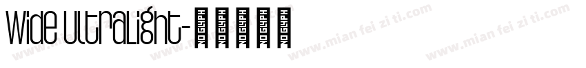 Wide UltraLight字体转换